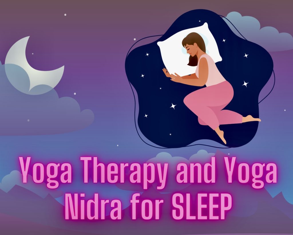 Yoga Therapy + Yoga Nidra for Sleep LIVE ONLINE