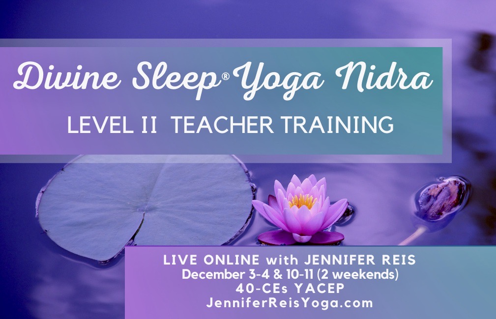 LEVEL II Divine Sleep® Yoga Nidra TEACHER TRAINING – LIVE ONLINE []